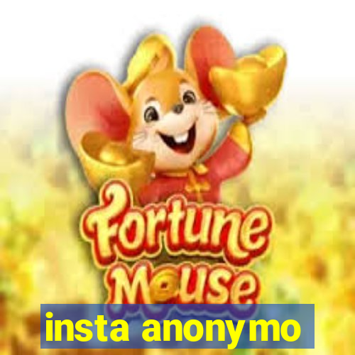 insta anonymo